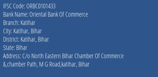 Oriental Bank Of Commerce Katihar Branch Katihar Bihar IFSC Code ORBC0101433
