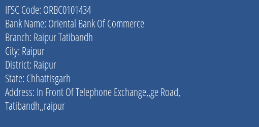 Oriental Bank Of Commerce Raipur Tatibandh Branch Raipur IFSC Code ORBC0101434