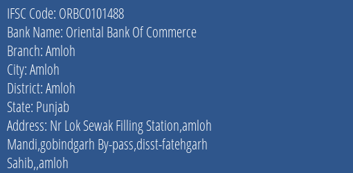 Oriental Bank Of Commerce Amloh Branch, Branch Code 101488 & IFSC Code ORBC0101488