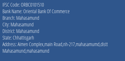 Oriental Bank Of Commerce Mahasamund Branch Mahasamund IFSC Code ORBC0101510