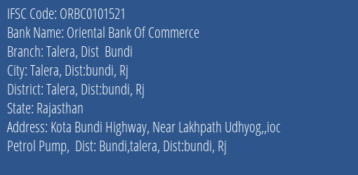 Oriental Bank Of Commerce Talera Dist Bundi Branch Talera Dist:bundi Rj IFSC Code ORBC0101521