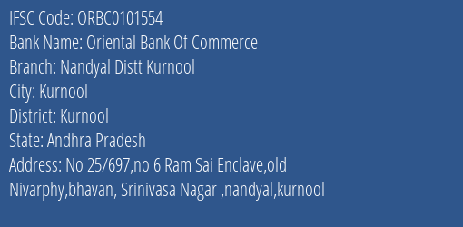 Oriental Bank Of Commerce Nandyal Distt Kurnool Branch Kurnool IFSC Code ORBC0101554