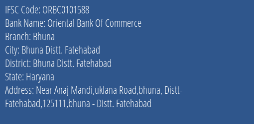 Oriental Bank Of Commerce Bhuna Branch Bhuna Distt. Fatehabad IFSC Code ORBC0101588