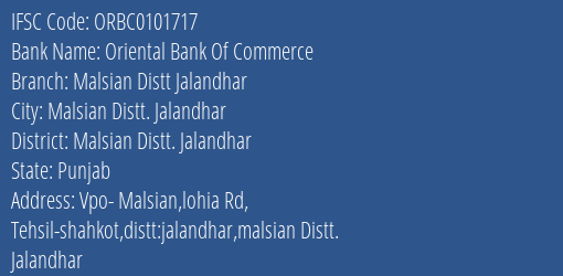 Oriental Bank Of Commerce Malsian Distt Jalandhar Branch Malsian Distt. Jalandhar IFSC Code ORBC0101717