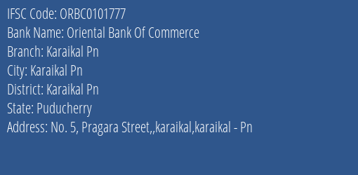 Oriental Bank Of Commerce Karaikal Pn Branch Karaikal Pn IFSC Code ORBC0101777