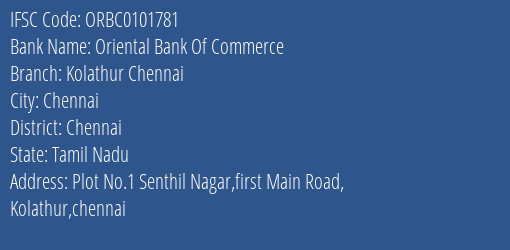 Oriental Bank Of Commerce Kolathur Chennai Branch Chennai IFSC Code ORBC0101781