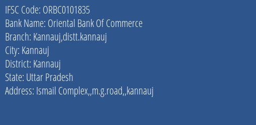 Oriental Bank Of Commerce Kannauj Distt.kannauj Branch Kannauj IFSC Code ORBC0101835