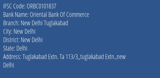 Oriental Bank Of Commerce New Delhi Tuglakabad Branch New Delhi IFSC Code ORBC0101837
