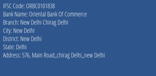 Oriental Bank Of Commerce New Delhi Chirag Delhi Branch New Delhi IFSC Code ORBC0101838