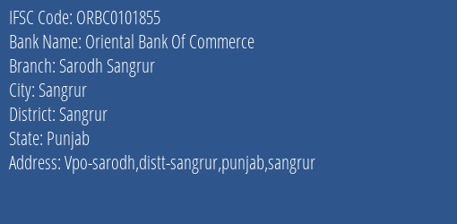 Oriental Bank Of Commerce Sarodh Sangrur Branch Sangrur IFSC Code ORBC0101855