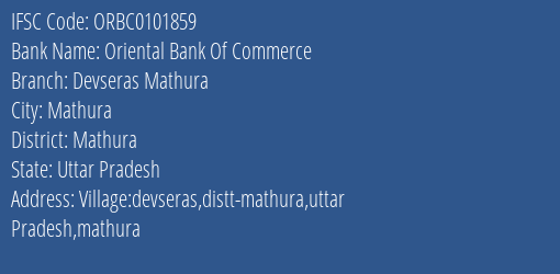 Oriental Bank Of Commerce Devseras Mathura Branch Mathura IFSC Code ORBC0101859