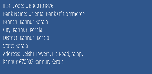 Oriental Bank Of Commerce Kannur Kerala Branch Kannur Kerala IFSC Code ORBC0101876