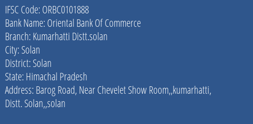 Oriental Bank Of Commerce Kumarhatti Distt.solan Branch Solan IFSC Code ORBC0101888