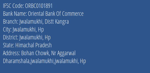 Oriental Bank Of Commerce Jwalamukhi Distt Kangra Branch Jwalamukhi Hp IFSC Code ORBC0101891