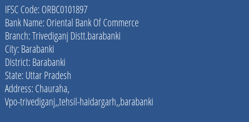 Oriental Bank Of Commerce Trivediganj Distt.barabanki Branch Barabanki IFSC Code ORBC0101897