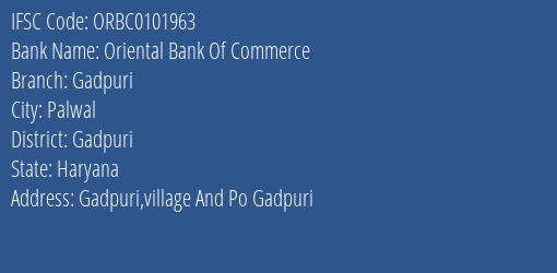 Oriental Bank Of Commerce Gadpuri Branch Gadpuri IFSC Code ORBC0101963