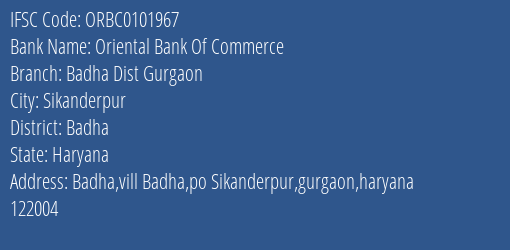 Oriental Bank Of Commerce Badha Dist Gurgaon Branch Badha IFSC Code ORBC0101967