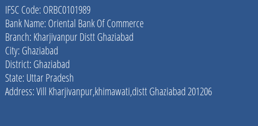 Oriental Bank Of Commerce Kharjivanpur Distt Ghaziabad Branch Ghaziabad IFSC Code ORBC0101989