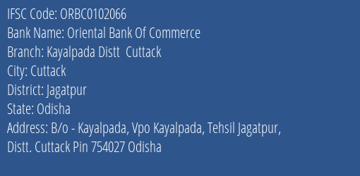 Oriental Bank Of Commerce Kayalpada Distt Cuttack Branch Jagatpur IFSC Code ORBC0102066