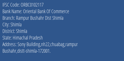 Oriental Bank Of Commerce Rampur Bushahr Dist Shimla Branch Shimla IFSC Code ORBC0102117