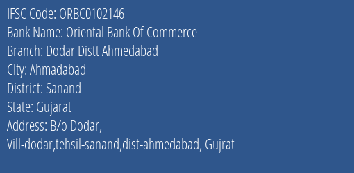 Oriental Bank Of Commerce Dodar Distt Ahmedabad Branch Sanand IFSC Code ORBC0102146