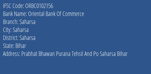 Oriental Bank Of Commerce Saharsa Branch Saharsa IFSC Code ORBC0102156