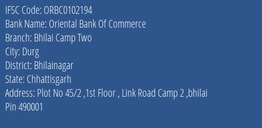 Oriental Bank Of Commerce Bhilai Camp Two Branch Bhilainagar IFSC Code ORBC0102194