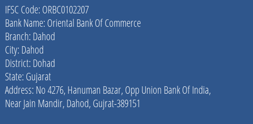 Oriental Bank Of Commerce Dahod Branch Dohad IFSC Code ORBC0102207