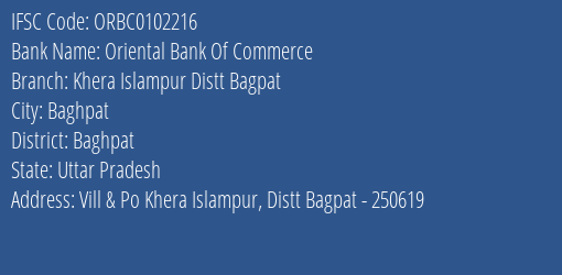 Oriental Bank Of Commerce Khera Islampur Distt Bagpat Branch Baghpat IFSC Code ORBC0102216