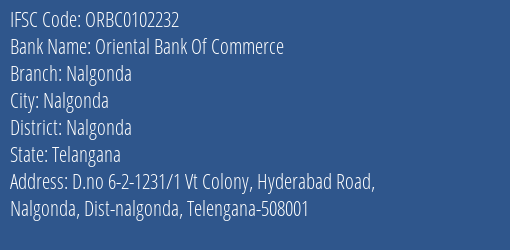 Oriental Bank Of Commerce Nalgonda Branch Nalgonda IFSC Code ORBC0102232