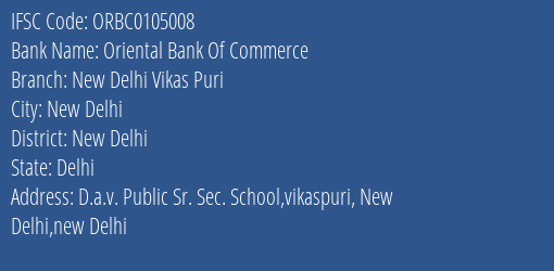 Oriental Bank Of Commerce New Delhi Vikas Puri Branch New Delhi IFSC Code ORBC0105008