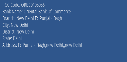 Oriental Bank Of Commerce New Delhi Ec Punjabi Bagh Branch New Delhi IFSC Code ORBC0105056