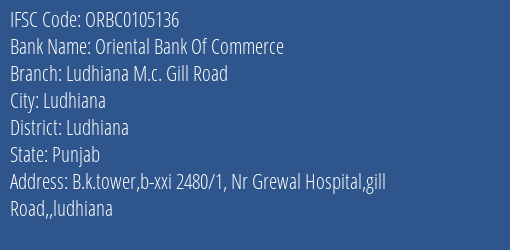 Oriental Bank Of Commerce Ludhiana M.c. Gill Road Branch Ludhiana IFSC Code ORBC0105136