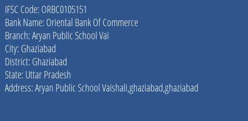 Oriental Bank Of Commerce Aryan Public School Vai Branch Ghaziabad IFSC Code ORBC0105151