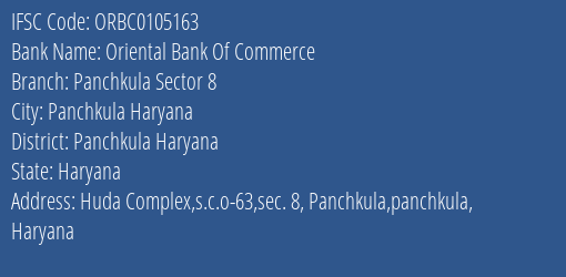 Oriental Bank Of Commerce Panchkula Sector 8 Branch Panchkula Haryana IFSC Code ORBC0105163