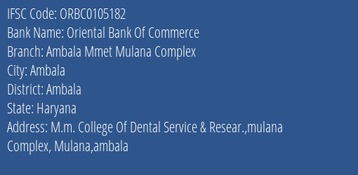 Oriental Bank Of Commerce Ambala Mmet Mulana Complex Branch Ambala IFSC Code ORBC0105182