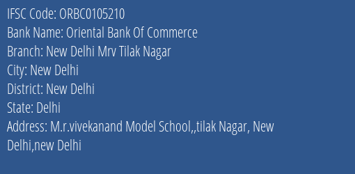 Oriental Bank Of Commerce New Delhi Mrv Tilak Nagar Branch New Delhi IFSC Code ORBC0105210
