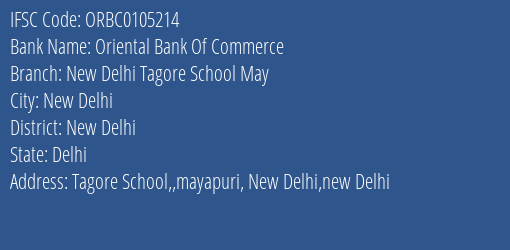 Oriental Bank Of Commerce New Delhi Tagore School May Branch New Delhi IFSC Code ORBC0105214