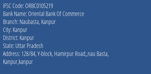 Oriental Bank Of Commerce Naubasta Kanpur Branch Kanpur IFSC Code ORBC0105219