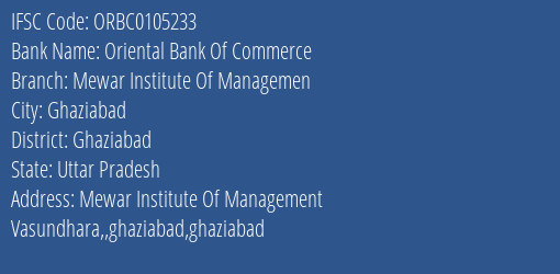Oriental Bank Of Commerce Mewar Institute Of Managemen Branch Ghaziabad IFSC Code ORBC0105233