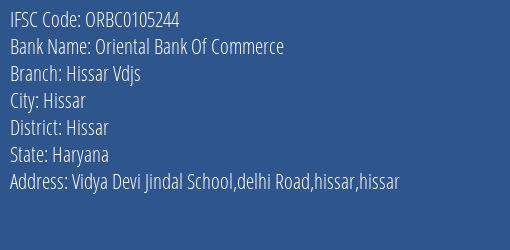 Oriental Bank Of Commerce Hissar Vdjs Branch Hissar IFSC Code ORBC0105244