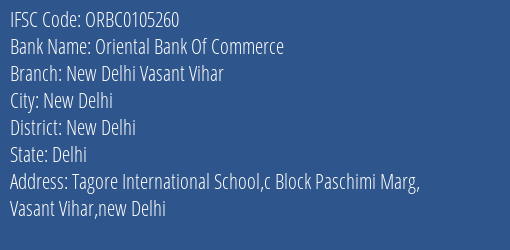 Oriental Bank Of Commerce New Delhi Vasant Vihar Branch New Delhi IFSC Code ORBC0105260