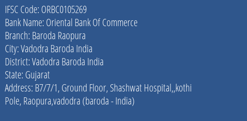 Oriental Bank Of Commerce Baroda Raopura Branch Vadodra Baroda India IFSC Code ORBC0105269