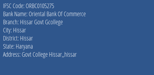 Oriental Bank Of Commerce Hissar Govt Gcollege Branch Hissar IFSC Code ORBC0105275