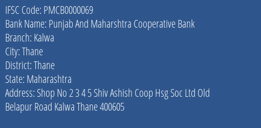 Punjab And Maharshtra Cooperative Bank Kalwa Branch, Branch Code 000069 & IFSC Code Pmcb0000069