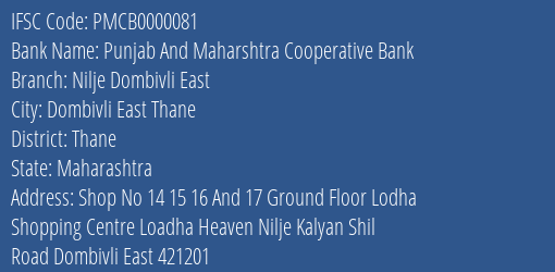 Punjab And Maharshtra Cooperative Bank Nilje Dombivli East Branch, Branch Code 000081 & IFSC Code Pmcb0000081