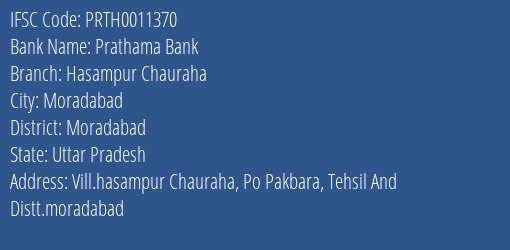 Prathama Bank Hasampur Chauraha Branch, Branch Code 011370 & IFSC Code Prth0011370