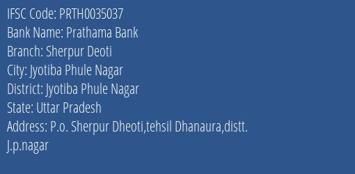 Prathama Bank Sherpur Deoti Branch, Branch Code 035037 & IFSC Code Prth0035037