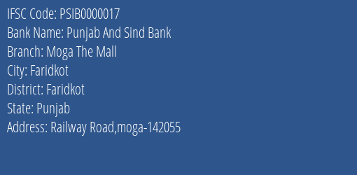 Punjab And Sind Bank Moga The Mall Branch Faridkot IFSC Code PSIB0000017