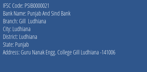 Punjab And Sind Bank Gill Ludhiana Branch Ludhiana IFSC Code PSIB0000021